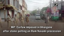 MP: Curfew imposed in Khargone after stone-pelting on Ram Navami procession