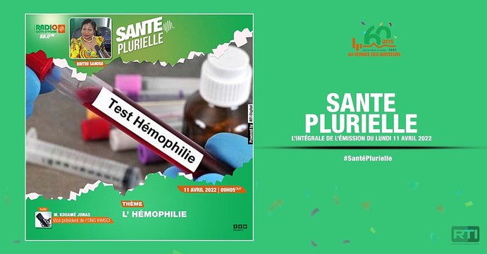 Santé plurielle du 11 avril 2022 par Bintou Sanogo [ Radio Côte d'Ivoire ]