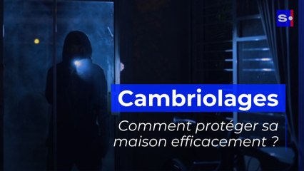 Cambriolages : comment mieux protéger votre habitation ?