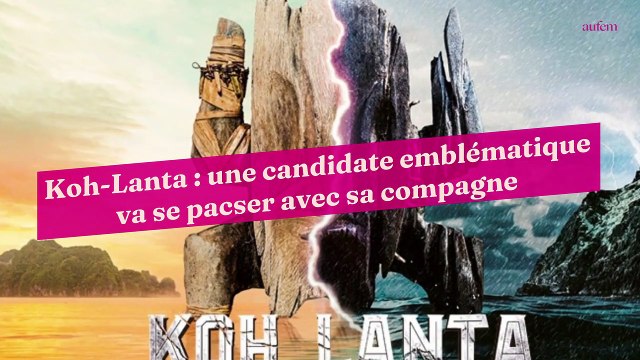 Koh-Lanta : une candidate emblématique va se pacser avec sa compagne