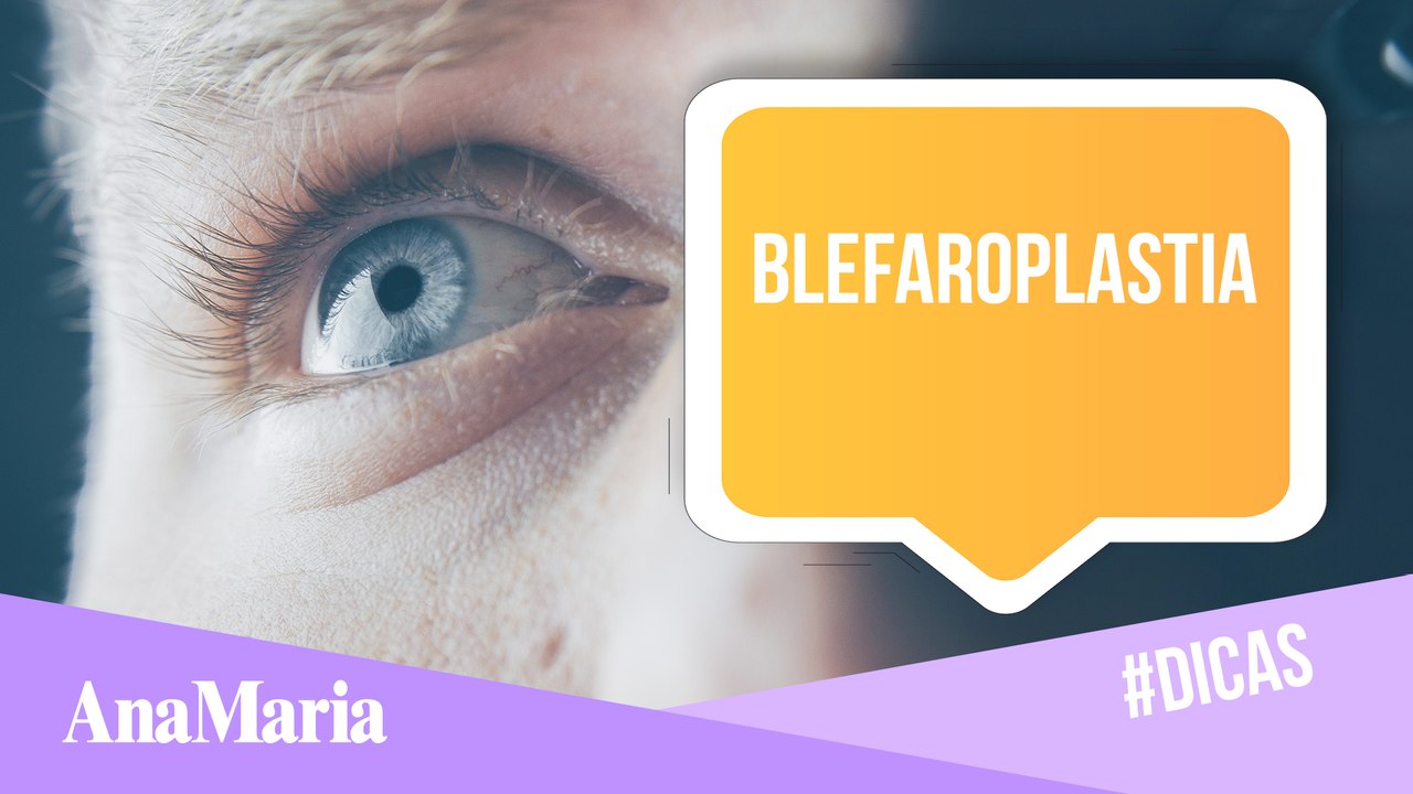 BLEFAROPLASTIA: SAIBA TUDO SOBRE O PROCEDIMENTO QUE TRATA A FLACIDEZ DA REGIÃO DOS OLHOS (2022)