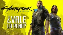 Cyberpunk 2077 ¿Vale la pena?