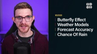 Why Is The Weather So Hard To Predict?