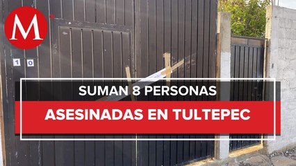 Aumentan a 8 las personas asesinadas en domicilio de Tultepec