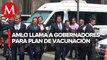 AMLO se reúne con gobernadores en Palacio Nacional para tratar vacunación contra covid
