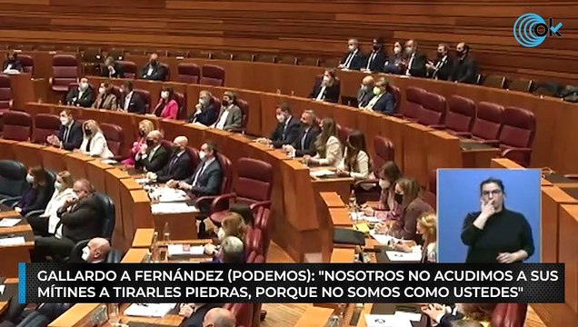 Gallardo a Fernández (Podemos): Nosotros no acudimos a sus mítines a tirarles piedras, porque no somos como ustedes .