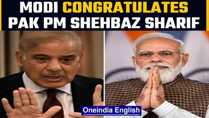 PM Modi congratulates Pakistan PM Shehbaz Sharif | Sharif raises Kashmir issue | Oneindia News