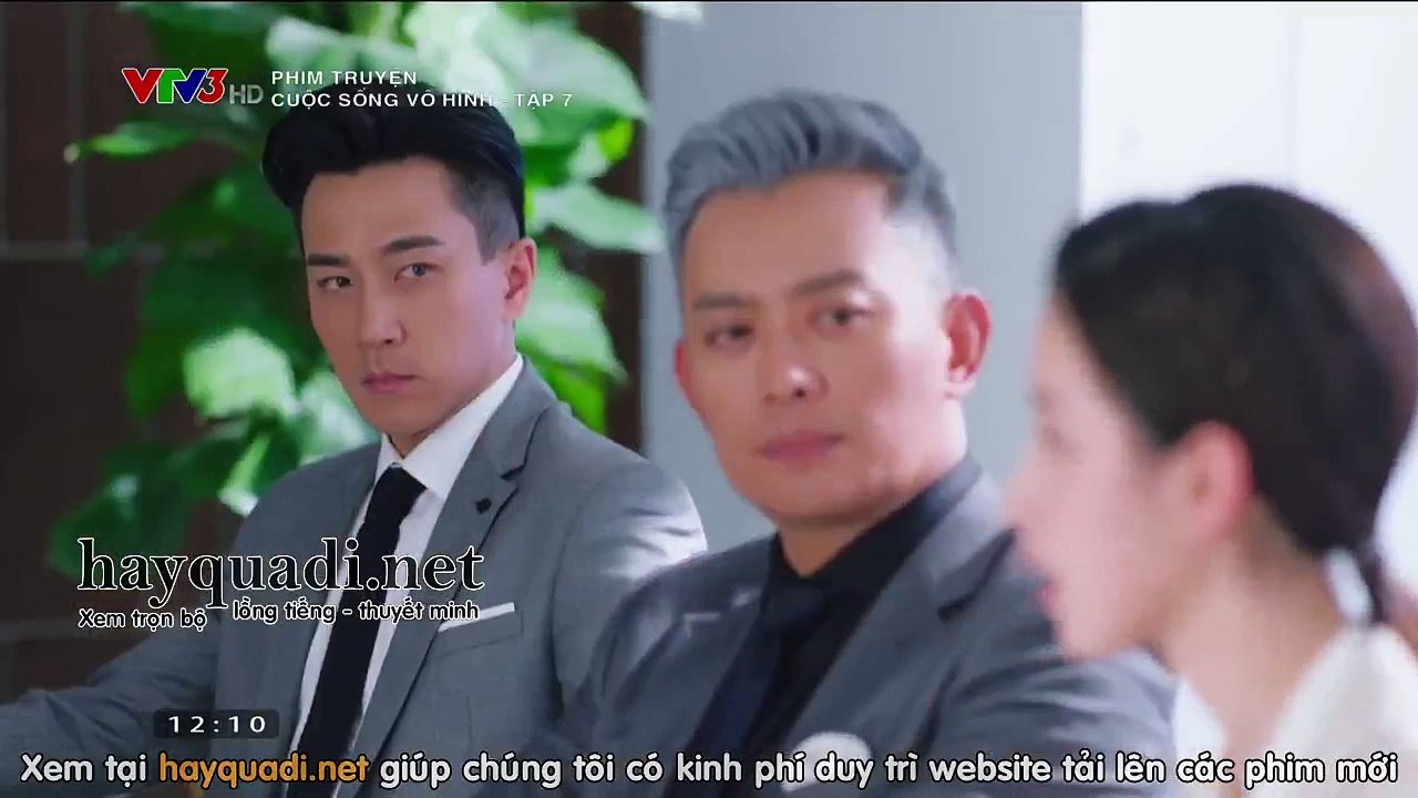 Cuộc sống vô hình tập 7 - VTV3 thuyết minh - phim trung quốc - xem phim cuoc song vo hinh tap 8