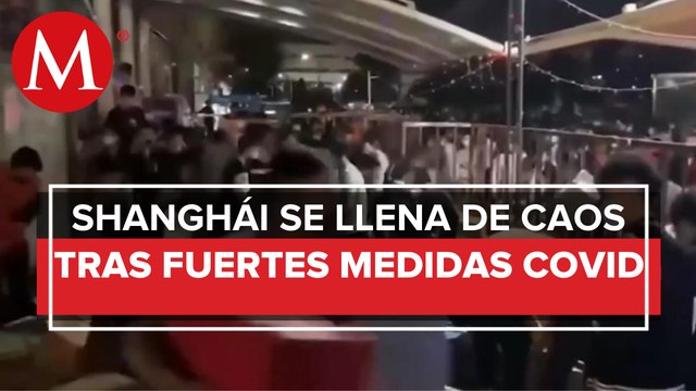 Saqueos, gritos y protestas: videos revelan el caos en Shanghái ante medidas por covid-19