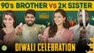Diwali Celebration | 90's Brother VS 2K Sister | Diwali Special | Vaadi Rasathi