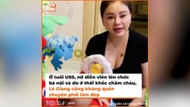 Đệ nhất _dao kéo_ ở Vbiz gọi tên Lê Giang_ Trải qua hơn 20 lần trùng tu, chăm cháu vẫn làm đẹp