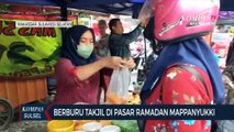 Berburu Takjil Di Pasar Ramadan Mappanyukki