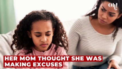 This woman thought her daughter was faking a stomach ache, but the reality was much worse