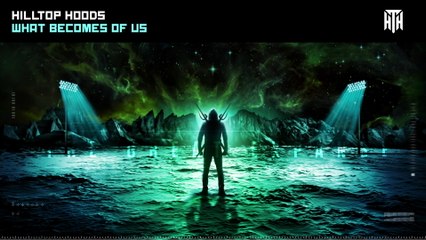 Hilltop Hoods - What Becomes Of Us (Official Audio)