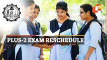 CHSE Announces Change In Odisha Plus 2 Exam Schedule, Check Out