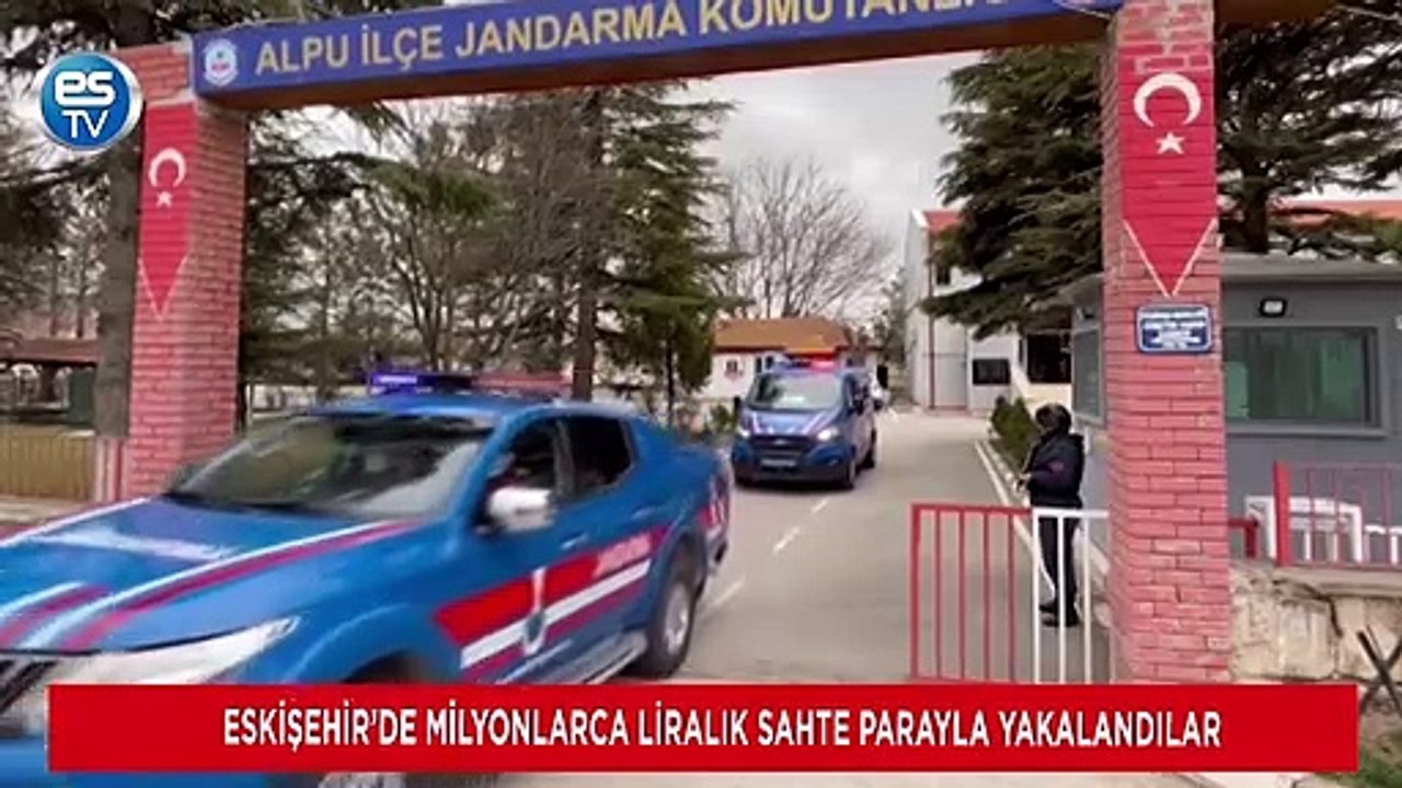 Eskişehir’de milyonlarca liralık sahte parayla yakalandılar
