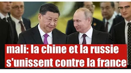 la Russie et la chine s'opposent aux démarches françaises sur les terres maliennes
