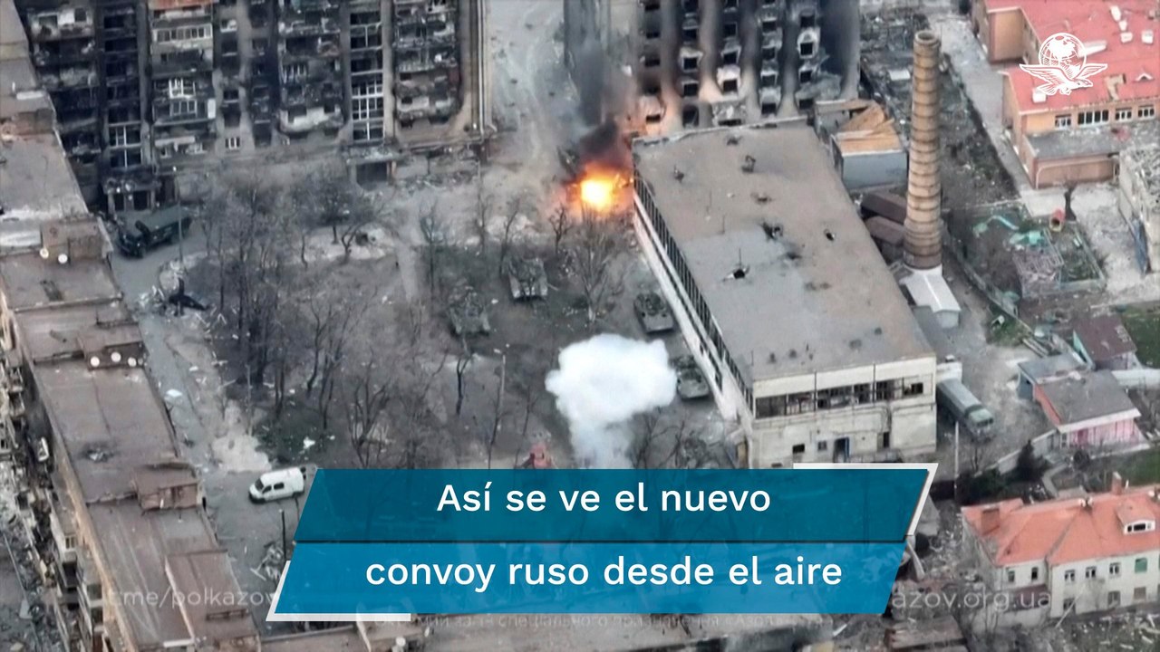 Temen ucranianos caída inminente de Mariupol bajo Rusia, prevén un  gran asalto