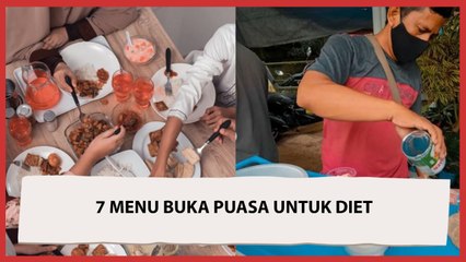 7 Menu Buka Puasa Rendah Kalori, Pas Banget Buat Diet!