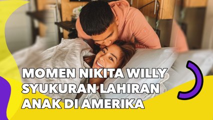 Momen Nikita Willy Syukuran Lahiran Anak di Amerika Jadi Sorotan: The Real Orang Kaya!