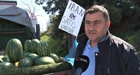 Karpuzun fiyatı yükselince çözümü IBAN’da buldu