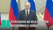 Putin asegura que no se detendrán hasta dominar el Donbás