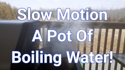 Slow Motion A Pot Of Boiling Water!