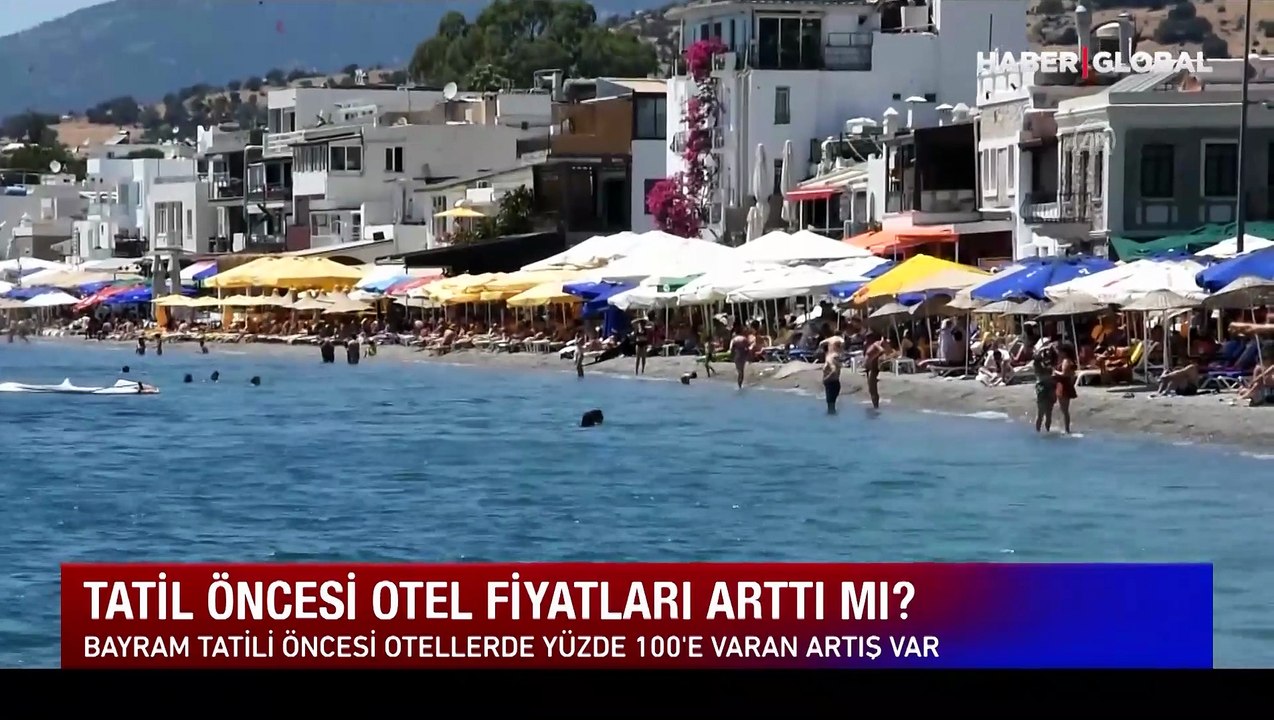 Tatil öncesi otel fiyatları arttı mı?