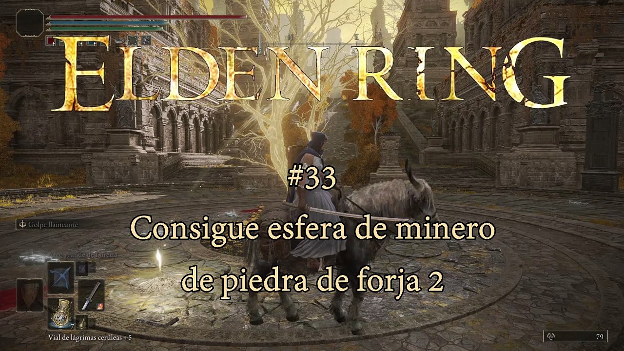 Elden Ring #33 Consigue esfera de minero de piedra de forja (2) - canalrol 2022
