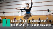 La historia de las bailarinas ucranianas refugiadas en Madrid