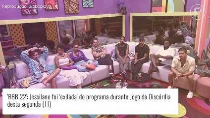 'BBB 22': Jessilane é 'exilada' da casa por tempo indeterminado após Jogo da Discórdia. Entenda!
