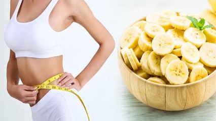 केला खाने से घटेगा वजन, जानें क्या है सही तरीका | Boldsky