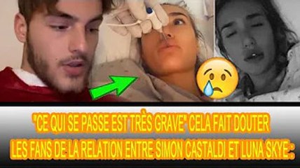 Simon Castaldi: Très inquiet que Luna Skye soit hospitalisée à l'étranger pour une septicémie : ❗