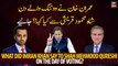 What did Imran Khan say to Shah Mehmood Qureshi on the day of voting?