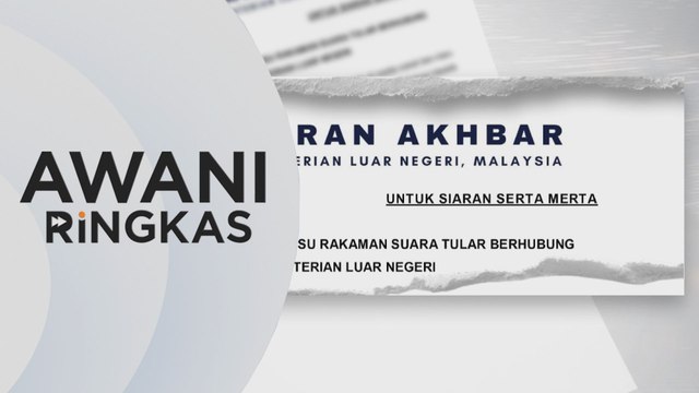 AWANI Ringkas: Wisma Putra jalankan siasatan dalaman