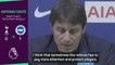 Conte calls on referees to 'pay more attention' to protect players