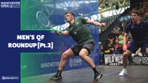 Squash: Manchester Open 2022 - Men's QF Roundup [Pt.2]