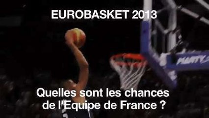 Eurobasket : quelles sont les chances de l'Equipe de France ?