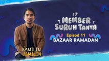 Member Suruh Tanya - Bazaar Ramadan [EP 11]