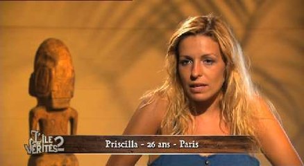 L'Ile des vérités 2 : Priscilla toujours amoureuse de son ex