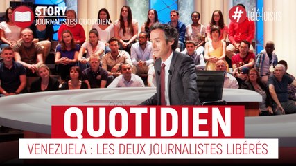Quotidien : les deux journalistes arrêtés au Venezuela ont été libérés