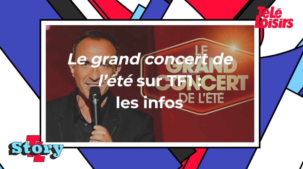 Le grand concert de l'été : ce qu'il faut savoir sur le programme de TF1