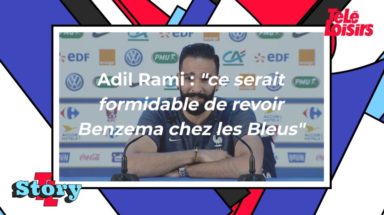 Adil Rami demande à Karim Benzema de s'excuser auprès de Didier Deschamps : "C'est trop bête cette histoire"