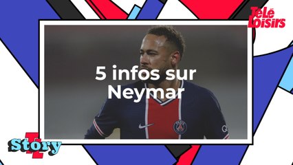 Neymar : 5 infos à connaître sur le footballeur
