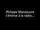 Philippe Manoeuvre s'énerve à la radio