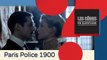 Paris police 1900 (Canal+) : comment la série a-t-elle recréé le Paris de la Belle époque ?