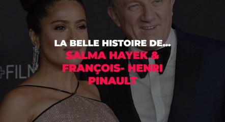 Salma Hayek : sa belle histoire d'amour avec François-Henri Pinault