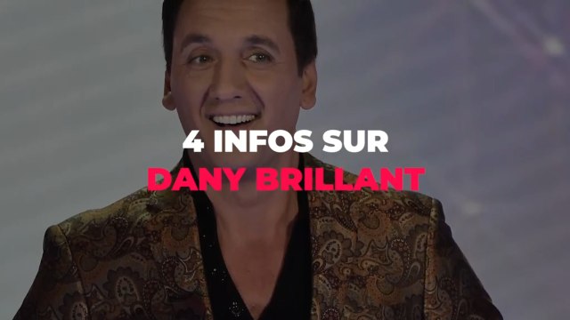 4 infos sur Dany Brillant