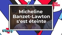 Décès de Micheline Banzet-Lawton