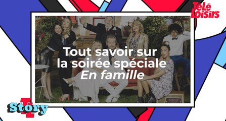 Tout savoir sur la soirée spéciale En Famille